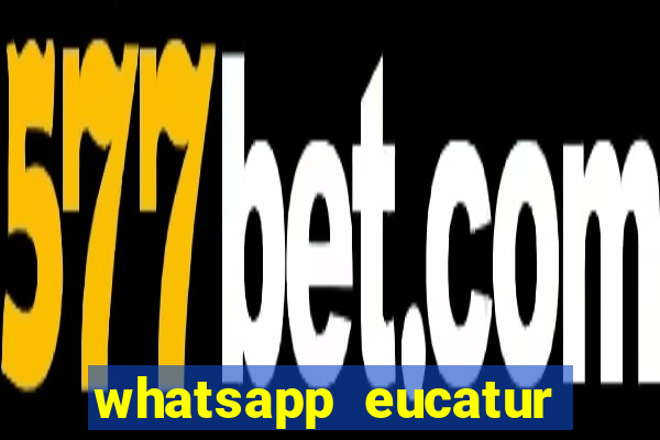 whatsapp eucatur porto velho